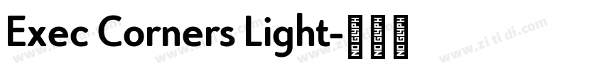 Exec Corners Light字体转换